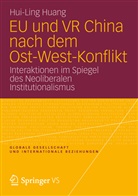 Hui-L Huang, Hui-Ling Huang, T Jäger, Th Jäger - EU und VR China nach dem Ost-West-Konflikt