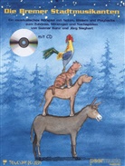 Gunnar Kunz, Jörg Sieghart - Die Bremer Stadtmusikanten, musikalisches Hörspiel, m. Audio-CD