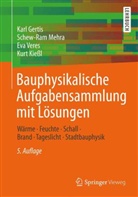 Kar Gertis, Karl Gertis, Schew-Ra Mehra, Schew-Ram Mehra, Eva Veres, Eva u a Veres - Bauphysikalische Aufgabensammlung mit Lösungen