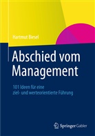 Hartmut Biesel, Hartmut H. Biesel - Abschied vom Management
