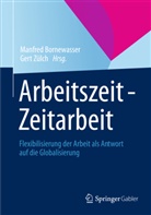 Bornewasse, Manfre Bornewasser, Manfred Bornewasser, Zülc, Zülch, Zülch... - Arbeitszeit - Zeitarbeit