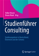 Thoma Deelmann, Thomas Deelmann, Michael Mohe, KLAU, Klauk, Klauk... - Studienführer Consulting