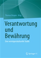 Thoma Druyen, Thomas Druyen - Verantwortung und Bewährung