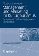 Albrecht Steinecke - Management und Marketing im Kulturtourismus