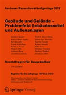 Raine Oswald, Rainer Oswald - Aachener Bausachverständigentage - Jg.2012: Aachener Bausachverständigentage 2012