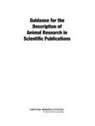 Division On Earth And Life Studies, Institute For Laboratory Animal Research, National Research Council - Guidance for the Description of Animal Research in Scientific Publications