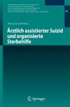 Kallia Gavela - Ärztlich assistierter Suizid und organisierte Sterbehilfe