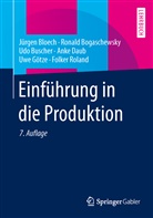 Jürge Bloech, Jürgen Bloech, Ronal Bogaschewsky, Ronald Bogaschewsky, Udo Buscher, Udo u Buscher... - Einführung in die Produktion