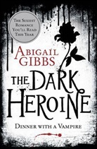 Abigail Gibbs, Gibbs Abigail - The Dark Heroine