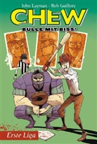 Guillory, Rob Guillory, LAYMA, John Layman, Rob Guillory, Hellster... - Chew - Bulle mit Biss! - Bd.5: Chew - Bulle mit Biss! - Erste Liga