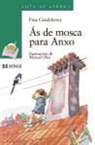 Fina Casalderrey, Manolo Uhía - Ás de mosca para Anxo