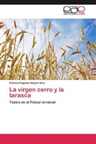 Patricia Eugenia Alegría Uría - La virgen cerro y la tarasca
