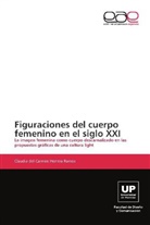 Claudia del Carmen Herrera Ramos - Figuraciones del cuerpo femenino en el siglo XXI