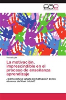 Yesica Luján - La motivación, imprescindible en el proceso de enseñanza aprendizaje
