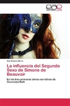 Ana Rebeca Mirón - La influencia del Segundo Sexo de Simone de Beauvoir