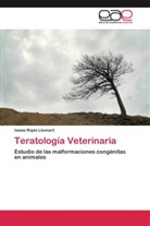 Isaias Rojas Lleonart - Teratología Veterinaria