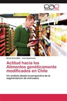 Bert Schnettler, Berta Schnettler, José Sepúlveda - Actitud hacia los Alimentos genéticamente modificados en Chile