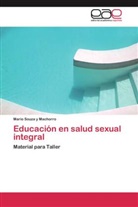 Mario Souza y Machorro - Educación en salud sexual integral