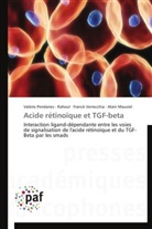 Mau, Alain Mauviel, Valéri Pendaries - Rahoul, Valérie Pendaries - Rahoul, Franc Verrecchia, Franck Verrecchia - Acide retinoique et tgf-beta