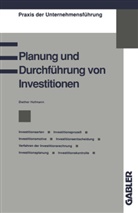 Dieter Hofmann, Diether Hofmann - Investitionsarten, Investitionsprozeß, Investitionsmotive, Investitionsentscheidung, Verfahren der Investitionsrechnung, Investitionsplanung, Investitionskontrolle