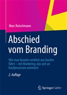 Marc Rutschmann - Abschied vom Branding