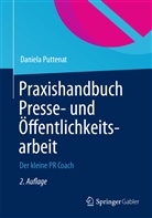 Daniela Puttenat - Praxishandbuch Presse- und Öffentlichkeitsarbeit