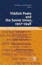 Daniel Mantovan, Daniela Mantovan - Yiddish Poets and the Soviet Union, 1917-1948