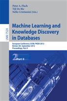 Nello Cristianini, Tij De Bie, Tijl De Bie, Peter A. Flach - Machine Learning and Knowledge Discovery in Databases
