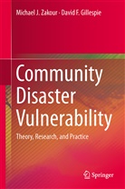 David F Gillespie, David F. Gillespie, Michael Zakour, Michael J Zakour, Michael J. Zakour - Community Disaster Vulnerability
