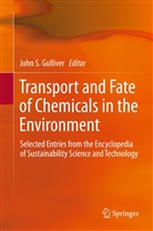 John S Gulliver, John S. Gulliver, Joh S Gulliver, John S Gulliver - Transport and Fate of Chemicals in the Environment