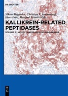 Hans Fritz, Hans Fritz et al, Viktor Magdolen, Christia P Sommerhoff, Christian P Sommerhoff, Manfred Schmitt... - Kallikrein-related peptidases - Volume 2: Novel cancer-related biomarkers. Vol.2