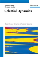 Rudol Dvorak, Rudolf Dvorak, Christoph Lhotka - Celestial Dynamics