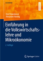 Alexander Hennig, Andre Hennig, Henning, Piekenbroc, Dir Piekenbrock, Dirk Piekenbrock - Einführung in die Volkswirtschaftslehre und Mikroökonomie