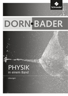 Heinz-Werner Oberholz, Heinz-Werner Oberholz, Wolfgang Philipp, Wolfgang Salm, Wolfgang Philipp, Wolfgang Salm - Dorn / Bader Physik in einem Band SI + SII - Allgemeine Ausgabe 2012