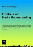 Horst Eidenberger - Frontiers of Media Understanding
