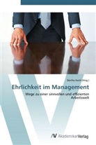 Dörth Huth, Dörthe Huth - Ehrlichkeit im Management