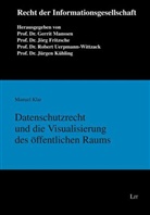 Manuel Klar - Datenschutzrecht und die Visualisierung des öffentlichen Raums