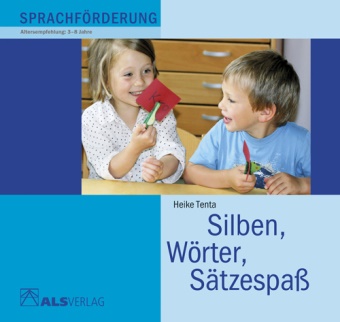 Heike Tenta, Ingri Kreide, Ingrid Kreide - Silben, Wörter, Sätzespaß - Sprachförderung. Altersempfehlung: 3-8 Jahre
