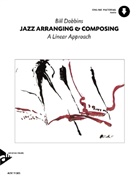 Bill Dobbins, WILLIAM DOBBINS - Jazz Arranging & Composing, w. Audio-CD