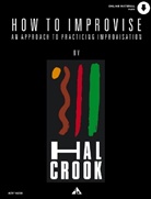 Hal Crook - How To Improvise, Melodie-Instrumente, w. 2 Audio-CDs