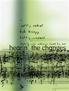 Jerry Coker, Bo Knapp, Bob Knapp, Larr Vincent, Larry Vincent - Hearin' The Changes