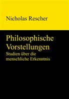 Nicholas Rescher - Philosophische Vorstellungen