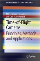 Ouk Choi, Ouk et al Choi, Mile Hansard, Miles Hansard, Radu Horaud, Radu Patrice Horaud... - Time-of-Flight Cameras