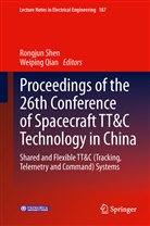 Qian, Qian, Weiping Qian, Rongju Shen, Rongjun Shen - Proceedings of the 26th Conference of Spacecraft TT&C Technology in China