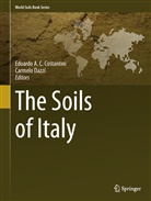 Edoard A C Costantini, Edoardo A C Costantini, Edoardo A. C. Costantini, Edoardo A.C. Costantini, Dazzi, Dazzi... - The Soils of Italy