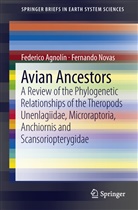 Federico Agnol N., Federic Agnolin, Federico Agnolin, Federico Agnolín, Federico L. Agnolín, Fernando Novas... - Avian Ancestors