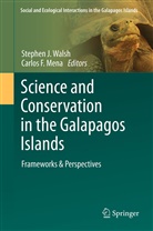 F Mena, F Mena, Stephe J Walsh, Stephen J Walsh, Carlos F. Mena, Stephen J. Walsh - Science and Conservation in the Galapagos Islands