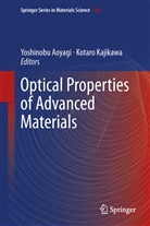 Yoshinobu Aoyagi, Katsuhiko Fujita, Shin-ichiro Inoue, Kotaro Kajikawa, Shin-ya Koshihara, Koki Takanashi... - Optical Properties of Advanced Materials