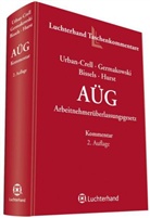 Alexander Bissels, Germakows, Gudrun Germakowski, Adrian Hurst, Volke Teigelkötter, Sandr Urban-Crell... - AÜG - Arbeitnehmerüberlassungsgesetz, Kommentar