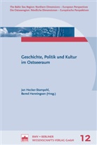 Jan Hecker-Stampehl, Bernd Henningsen - Geschichte, Politik und Kultur im Ostseeraum